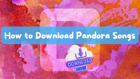 Can You Download Music from Pandora: A Detailed Exploration